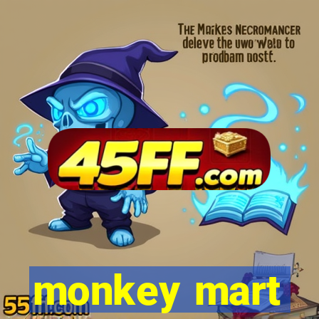 monkey mart